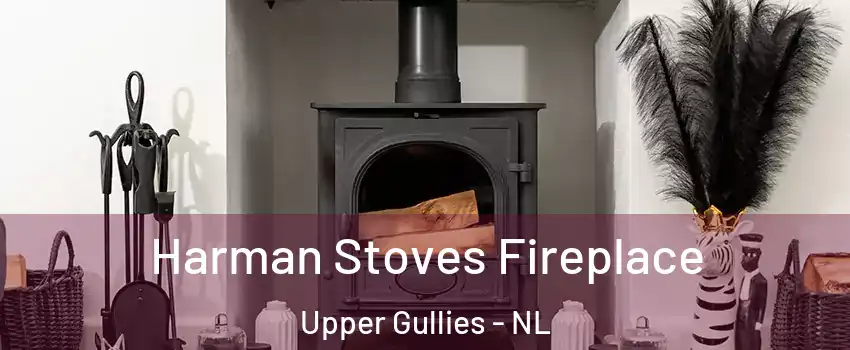  Harman Stoves Fireplace Upper Gullies - NL
