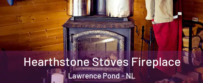  Hearthstone Stoves Fireplace Lawrence Pond - NL