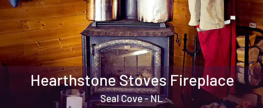  Hearthstone Stoves Fireplace Seal Cove - NL