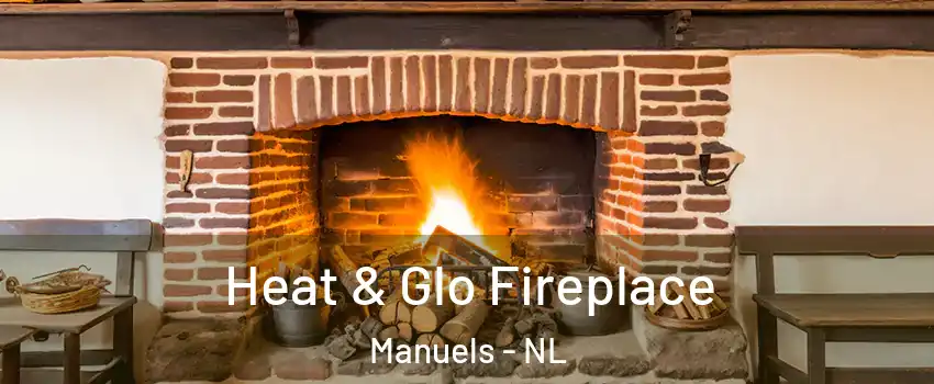 Heat & Glo Fireplace Manuels - NL
