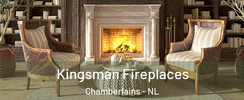  Kingsman Fireplaces Chamberlains - NL