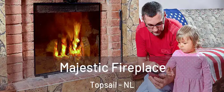  Majestic Fireplace Topsail - NL