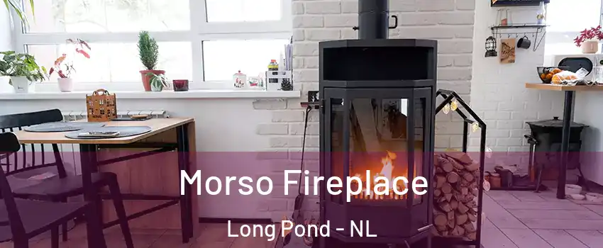  Morso Fireplace Long Pond - NL