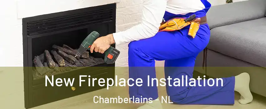  New Fireplace Installation Chamberlains - NL