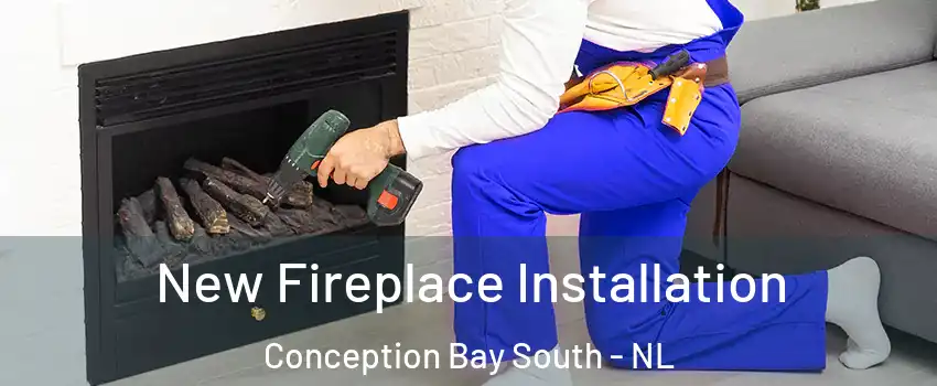  New Fireplace Installation Conception Bay South - NL