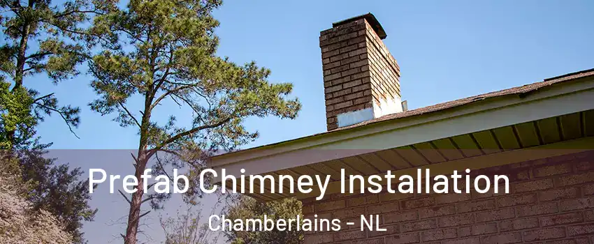  Prefab Chimney Installation Chamberlains - NL