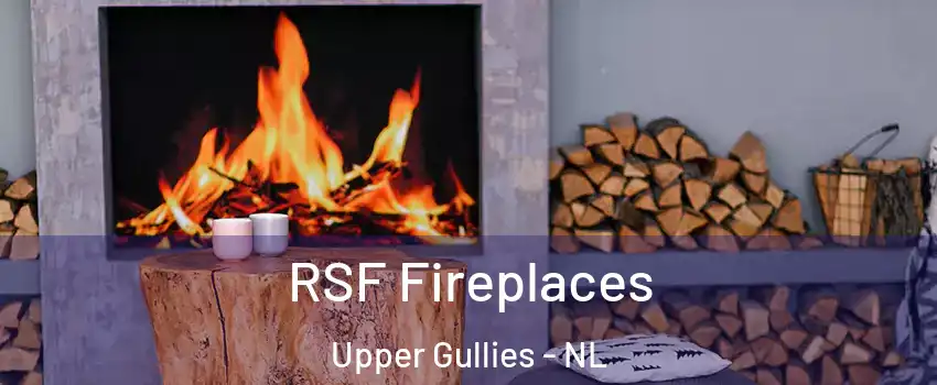  RSF Fireplaces Upper Gullies - NL