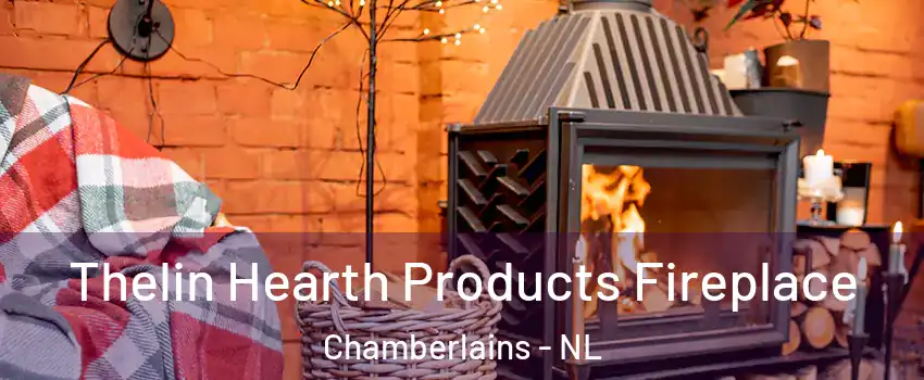  Thelin Hearth Products Fireplace Chamberlains - NL