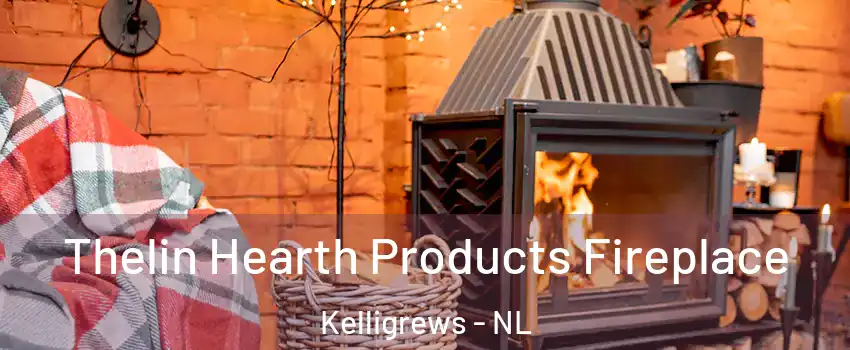  Thelin Hearth Products Fireplace Kelligrews - NL
