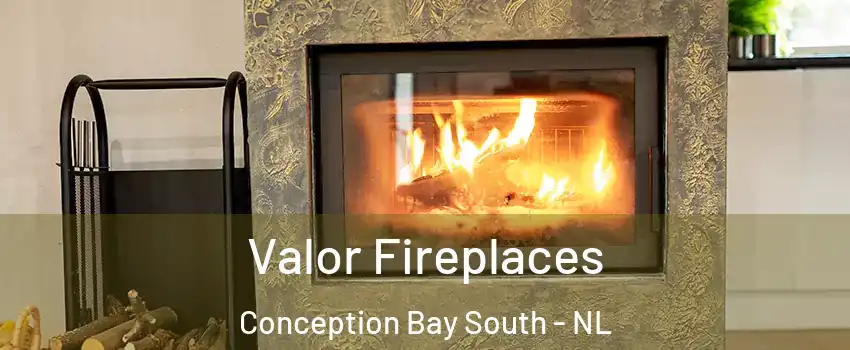  Valor Fireplaces Conception Bay South - NL