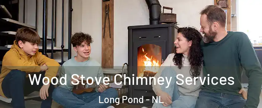  Wood Stove Chimney Services Long Pond - NL