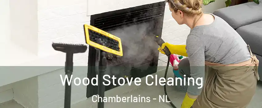  Wood Stove Cleaning Chamberlains - NL
