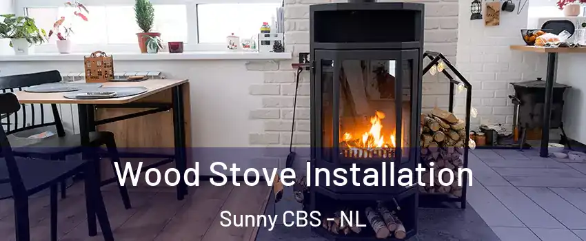  Wood Stove Installation Sunny CBS - NL